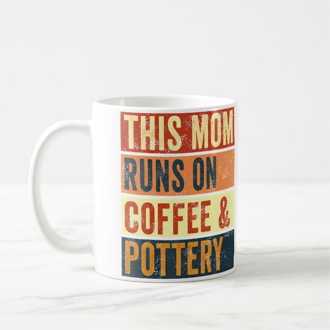 Frauen Diese Mutter Läuft Auf Kaffee Und Töpferton Kaffeetasse (Links)