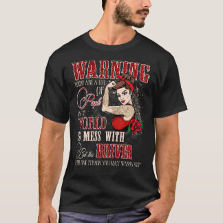 Frauen Dieser Fahrer ist eine Person, die Sie viel T-Shirt