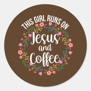 Frauen dieses Mädchen läuft auf Jesus und Kaffee Runder Aufkleber