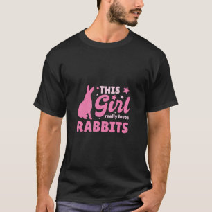 Frauen dieses Mädchen wirklich Lieben Rabbits Rabb T-Shirt
