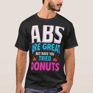 Frauen Donut Men Sarcastic Workout T-Shirt