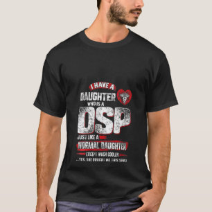 Frauen Dsp Tochter Normal Außer Viel Kühler Vater T-Shirt
