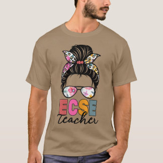 Frauen ECSE Lehrerin Messy Bun Early Childhood Spe T-Shirt