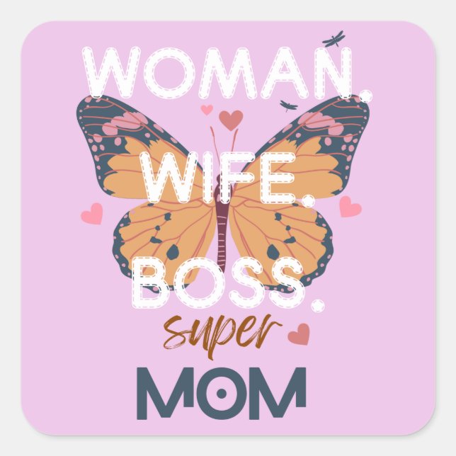 Frauen, Ehefrau, Chef, super Mom Quadratischer Aufkleber (Vorderseite)