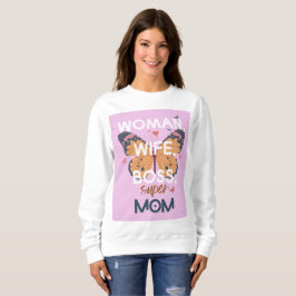Frauen, Ehefrau, Chef, super Mom Sweatshirt