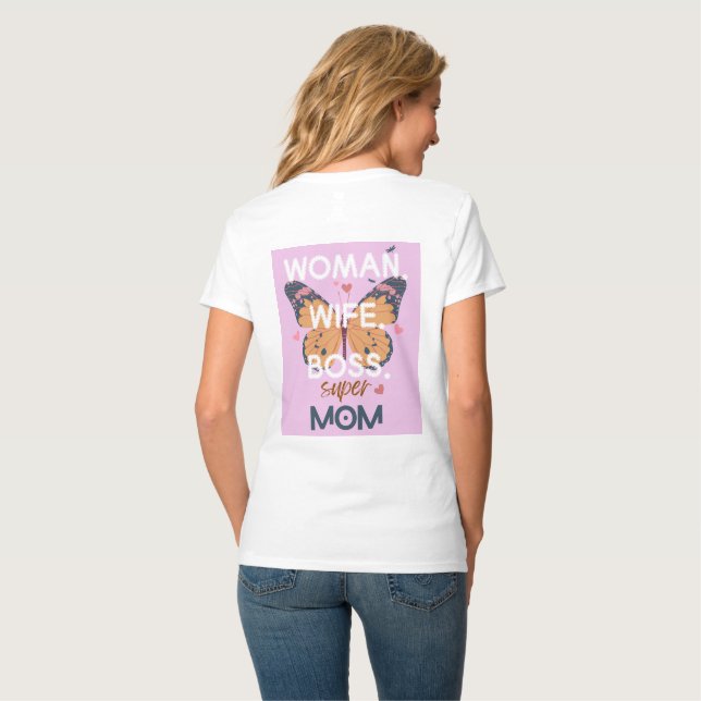 Frauen, Ehefrau, Chef, super Mom T-Shirt (Rückseite Vollansicht)