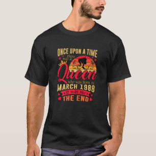 Frauen eine Königin Geboren im März 2000 23. Gebur T-Shirt