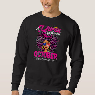 Frauen eine Königin war im Oktober Geboren Black A Sweatshirt