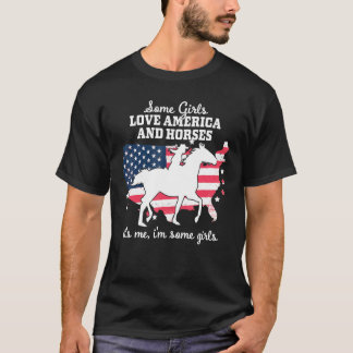 Frauen Einige Mädchen lieben Amerika & Pferdereite T-Shirt