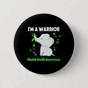 Frauen Elefant Ich bin ein Krieger Mental Health A Button