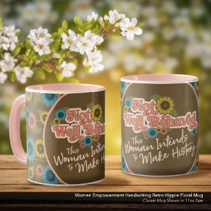 Frauen Empowerment Handwriting Retro Hippie Floral Tasse