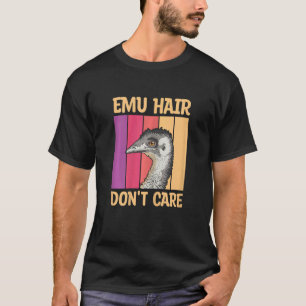 Frauen Emu Hair kümmern sich nicht um Ihre Emu-Ehe T-Shirt