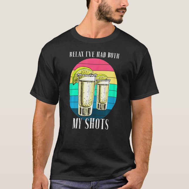 Frauen entspannen Ich hatte beide meine Shots Retr T-Shirt (Vorderseite)