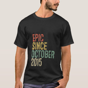 Frauen Epic Seit Oktober 2015 6. Geburtstag 6 Jahr T-Shirt