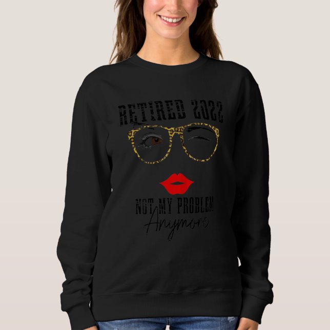 Frauen ermüden 2022 nicht mehr mein Problem Sweatshirt (Vorderseite)