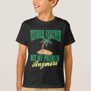 Frauen ermüden Lehrer nicht mehr mein Problem Humo T-Shirt