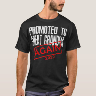 Frauen erneut zur Ururgroßmutter befördert Est 202 T-Shirt