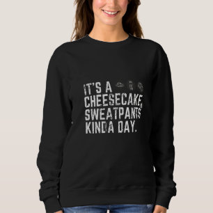 Frauen Es ist ein Kindertag mit Käsekuchen & Sweat Sweatshirt