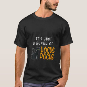 Frauen Es Ist Nur Ein Haufen Hokuspokus Halloween T-Shirt