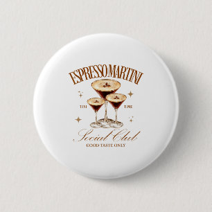Frauen Espresso Martini Social Club Trinkschwanz Button