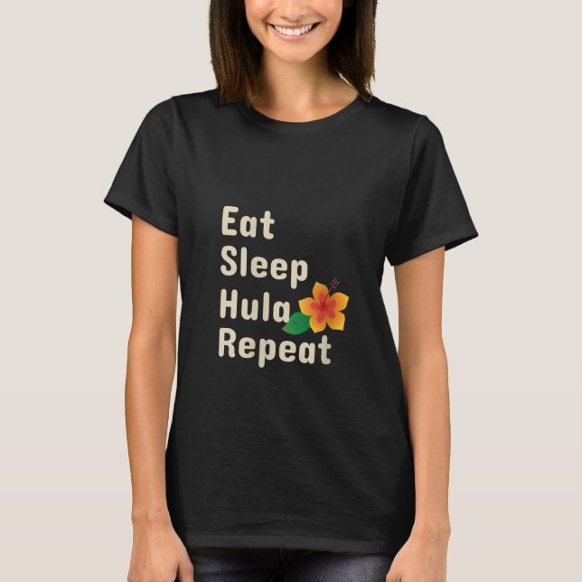 Frauen essen Sleep Hula Wiederholung Funny Hoop Tä T-Shirt (Vorderseite)