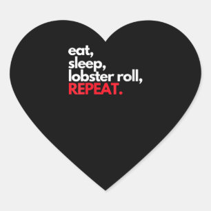 Frauen essen Sleep Lobster Roll Repeat Maine Lobst Herz-Aufkleber
