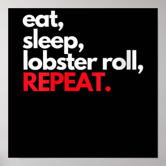 Frauen essen Sleep Lobster Roll Repeat Maine Lobst Poster