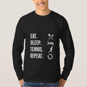 Frauen essen Sleep Tennis Wiederholung Funny Sport T-Shirt