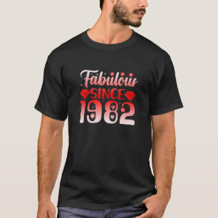 Frauen Fabulous seit 1982 40 Jahre alt Geburtstag T-Shirt