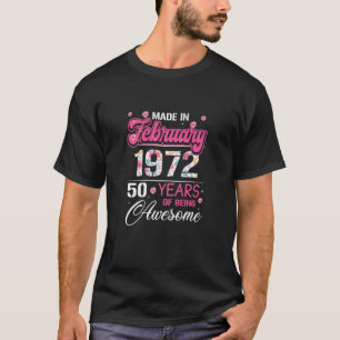 Frauen Februar Mädchen 1972 Geburtstagsgeschenk 5 T-Shirt