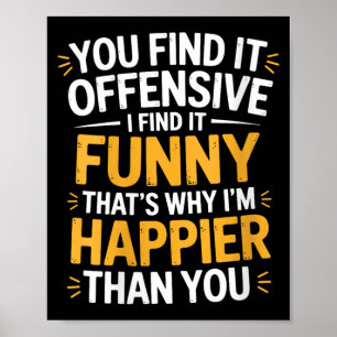 Frauen finden anstößig lustig sarkastischer Humor Poster