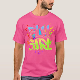 Frauen Fly Girl 80er 90S Old School Hip Hop Girls T-Shirt