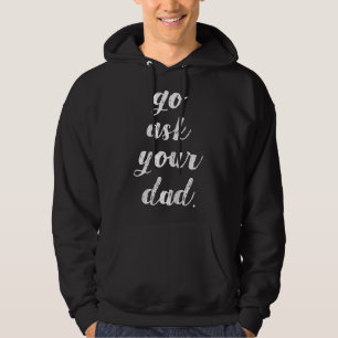 Frauen Fragen Sie Ihren Vater Cute Muttertags-Gesc Hoodie