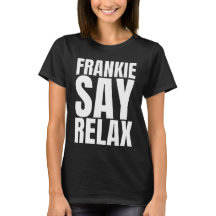 Frauen Frankie Say Relax T-Shirt