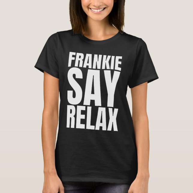 Frauen Frankie Say Relax T-Shirt (Vorderseite)