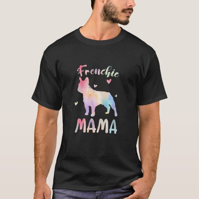 Frauen Frenchie Mama farbenfrohe französische Bull T-Shirt (Vorderseite)
