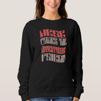 Frauen Freund Abenteuerlustig Retro Passende Jungg Sweatshirt