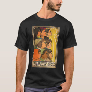 Frauen Führerschaft macht Geschichte zu feministis T-Shirt