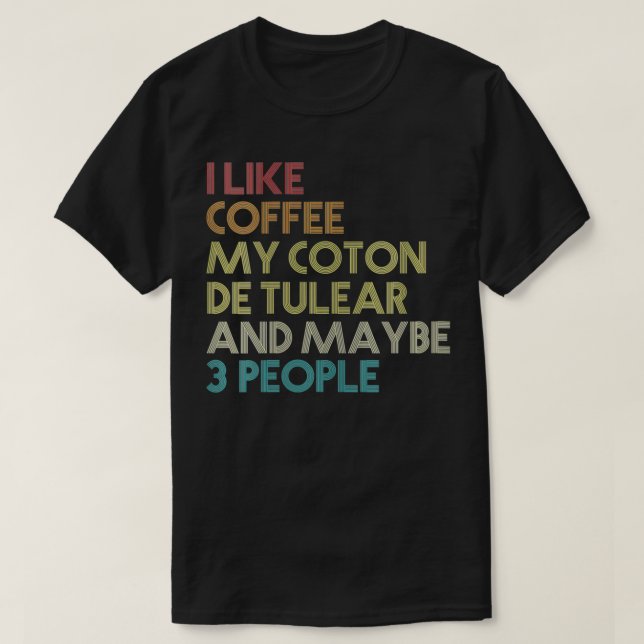 Frauen Funny Coton De Tulear Dog Eigentümer Kaffee T-Shirt (Design vorne)