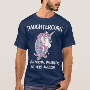 Frauen Funny Daughtercorn Einhorn Kostümtochter T-Shirt