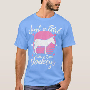 Frauen Funny Donkey Tier Lover Nur ein Mädchen, da T-Shirt