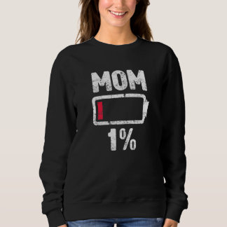 Frauen Funny Müde Mama Low Battery Funny Mommy Mot Sweatshirt