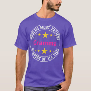 Frauen Funny Worlds Am geduldigsten Gramma Grandmo T-Shirt