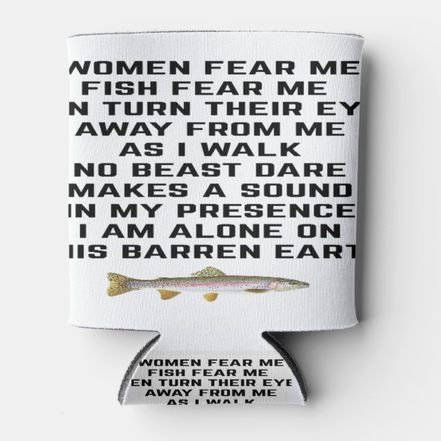 Frauen fürchten mich, Fische fürchten mich Dosenkühler (Vorderseite)