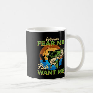 Frauen fürchten mich Fische wollen mich Lustiger A Kaffeetasse