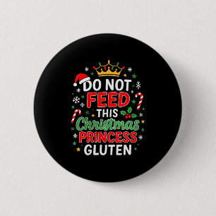 Frauen Füttern diese Prinzessin nicht mit Gluten L Button