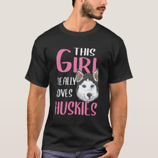 Frauen geben diesem Mädchen wirklich Lieben Huskie T-Shirt