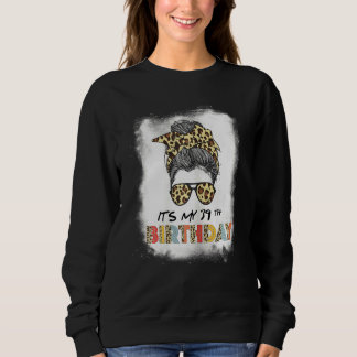 Frauen geblasen Es ist mein 39. Geburtstagsschlama Sweatshirt