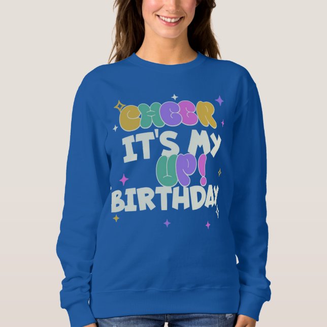 FRAUEN GEBURTSTAGS-AUFHEITERUNGS-SWEATSHIRT  SWEATSHIRT (Vorderseite)