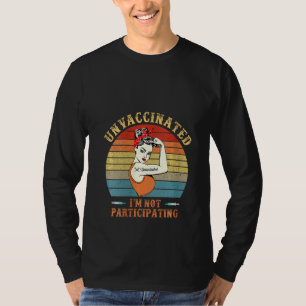 Frauen gegen Impfstoff Ich bin nicht an Retro-Un-T T-Shirt